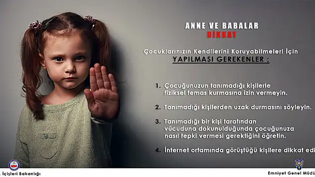 Emniyet aileleri çocukları konusunda uyardı