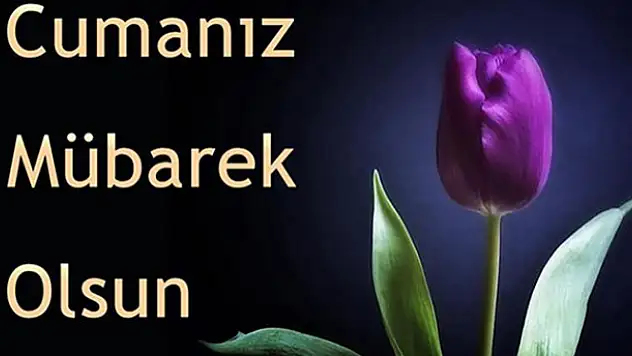 En güzel cuma mesajları - Cuma mesajları ve sözleri! 10 Şubat Cuma mesajları
