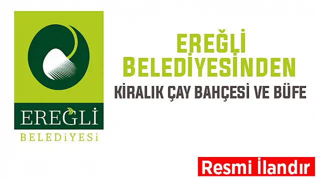 Ereğli Belediyesi, Gülbahçe Parkı içindeki çay bahçesi ve büfeyi kiraya verecek