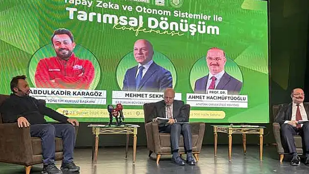 Erzurum'da 'Yapay Zeka ve Otonom Sistemler ile Tarımsal Dönüşüm Konferansı' düzenlendi