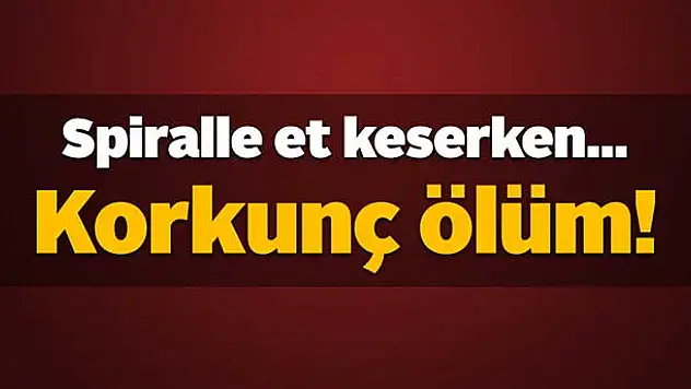 Et keserken canından oldu