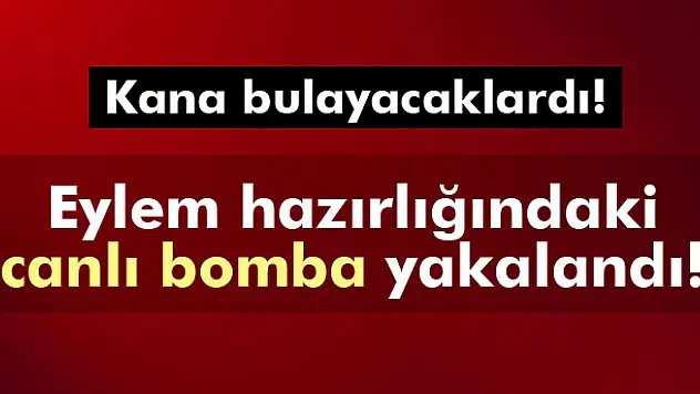 Eylem hazırlığında 2 canlı bomba yakalandı