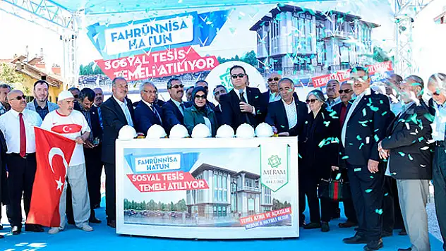 Fahrünisa Hatun Sosyal Tesisi'nin temeli atıldı