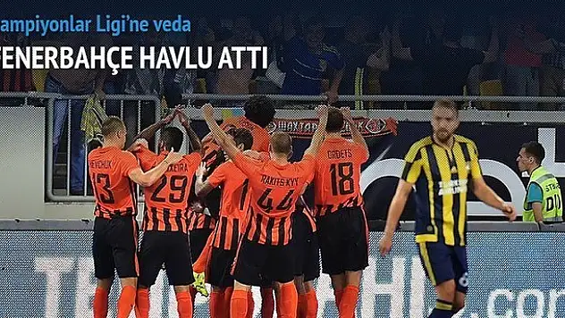 Fenerbahçe Şampiyonlar Ligi'ne veda etti