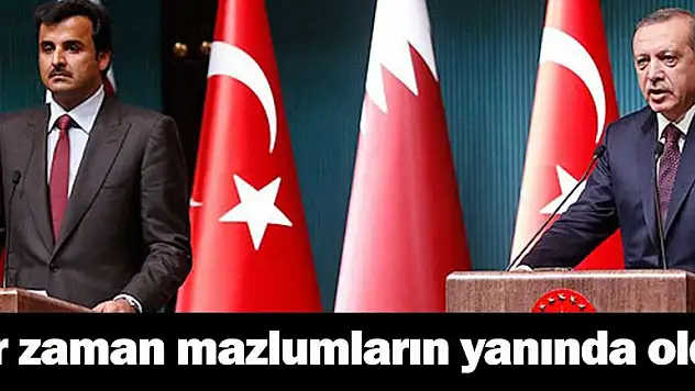 Her zaman mazlumların yanında olduk