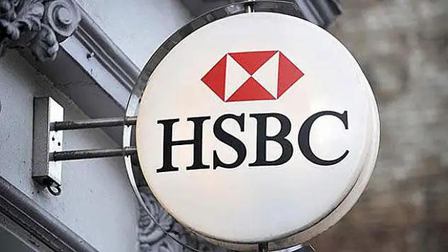HSBC'den Türkiye açıklaması!