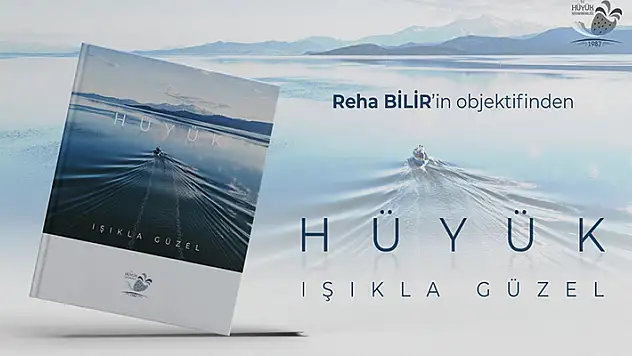 Hüyük Fotoğraf' kitabı beğeniye sunuldu