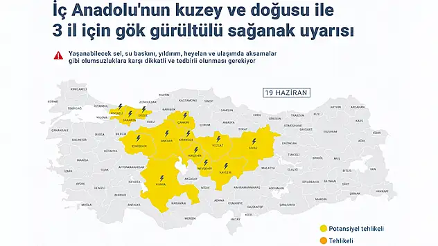 İç Anadolu'nun kuzey ve doğusu ile 3 il için gök gürültülü sağanak uyarısı
