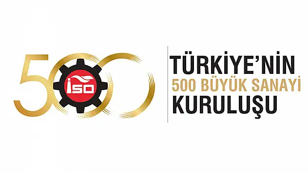 İSO 500 açıklandı - Konya'dan 7 firma var