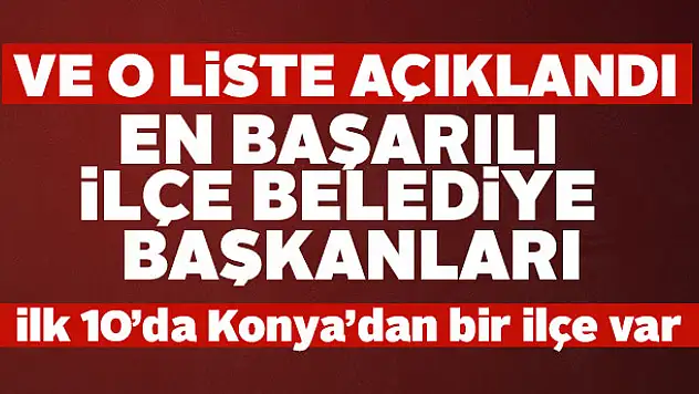 İşte en başarılı ilçe belediyeleri