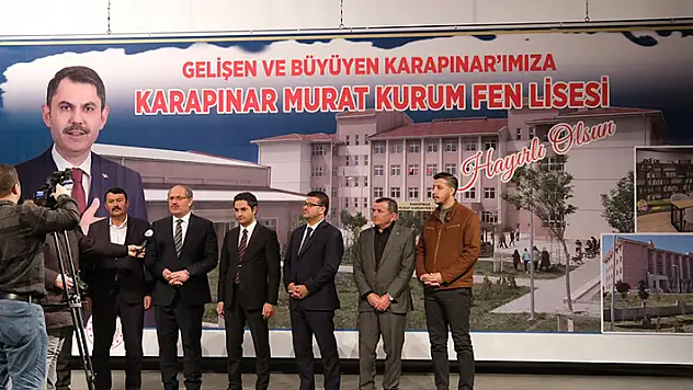 Karapınar'da Murat Kurum Fen Lisesi açılacak
