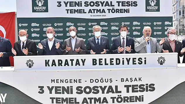 Karatay'a 3 yeni sosyal tesis daha kazandırılıyor! Temelleri atıldı