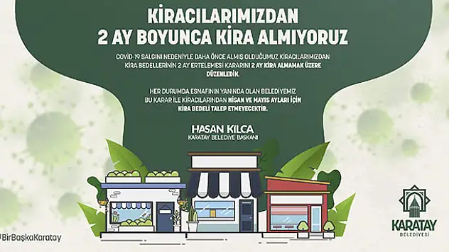Karatay Belediyesi 2 ay kira almayacak