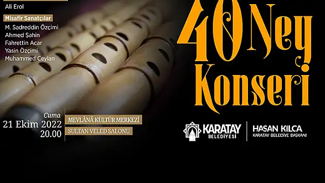 Karatay Belediyesi, ney konserine hazırlanıyor