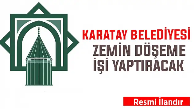 Karatay Belediyesi zemin döşeme işi yaptıracak