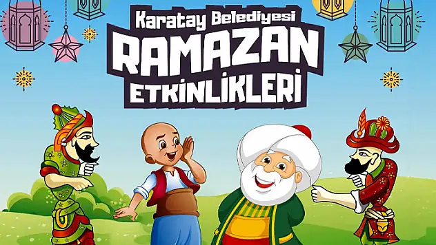 Karatay'da Ramazan etkinlikleri cuma akşamı başlıyor