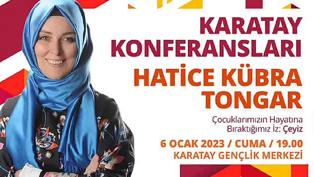 Karatay Konferansları Yazar Hatice Kübra Tongar ile başlıyor