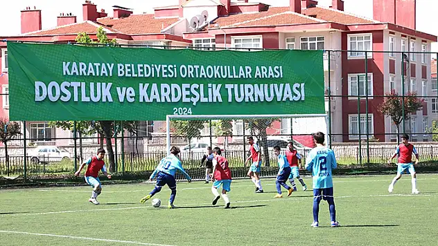 Karatay'da '3. Ortaokullar Arası Dostluk ve Kardeşlik Futbol Turnuvası'' başladı
