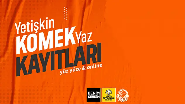 KOMEK yaz dönemi başvuruları açıldı! İşte kayıt tarihleri