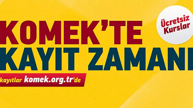 KOMEK yeni dönem kayıtları başlıyor