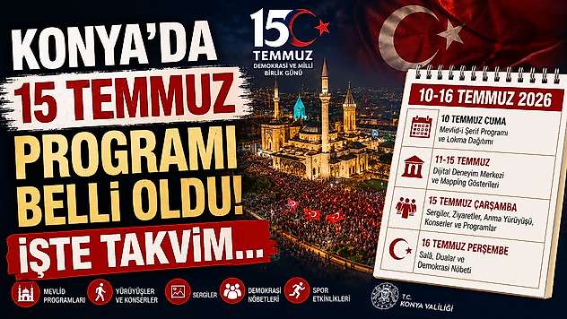 Konya 15 Temmuz'a hazır!
