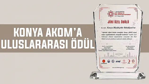 Konya AKOM'a uluslararası ödül