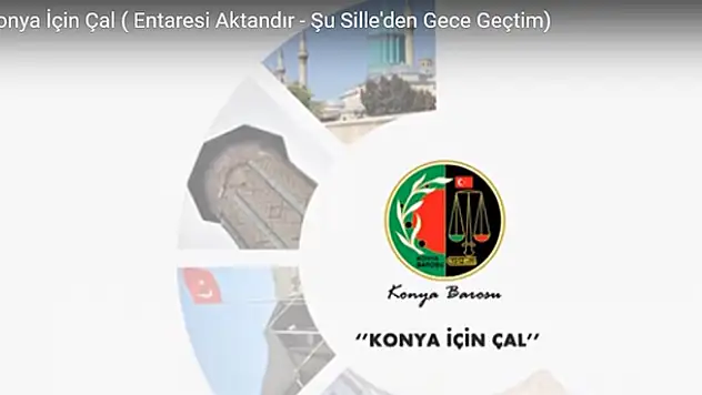 Konya Barosu'ndan klip