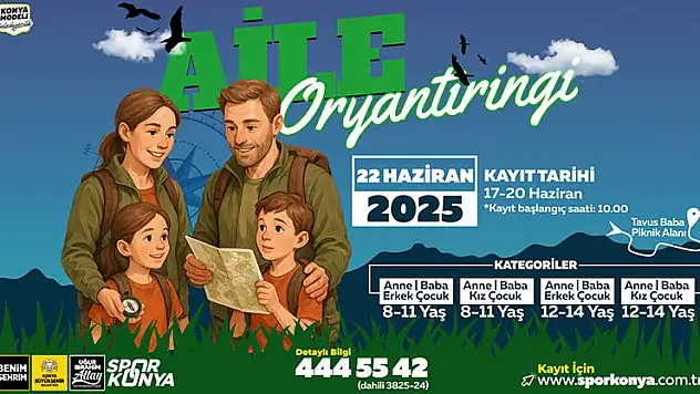 Konya Büyükşehir Belediyesi,  'Aile Oryantiringi' ile doğayla buluşma fırsatı sunuyor