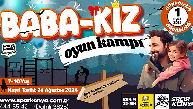 Konya Büyükşehir kız çocukları ve babaları için 'Baba-Kız Oyun Kampı' düzenliyor