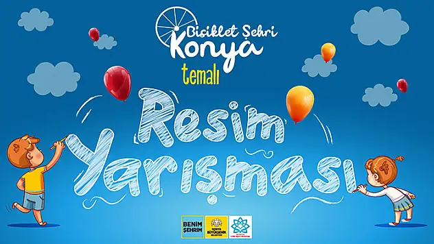 Konya Büyükşehir'den 4. Sınıflar İçin 'Bisiklet Şehri Konya' resim yarışması
