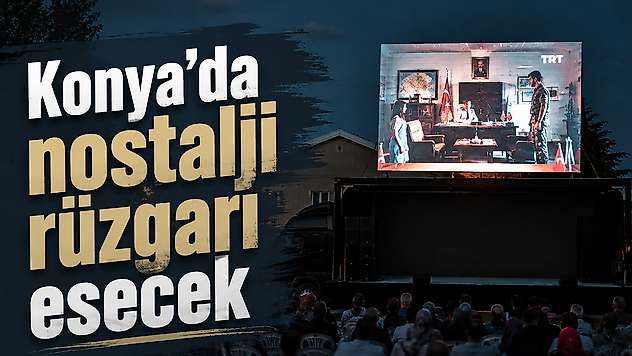 Konya'da açık hava sineması geri döndü: Sıradaki rota belli oldu