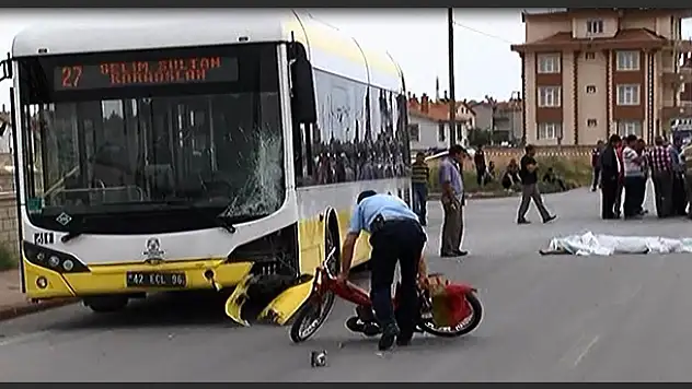 Konya'da Belediye Otobüsü Motosiklete Çarptı : 2 Ölü