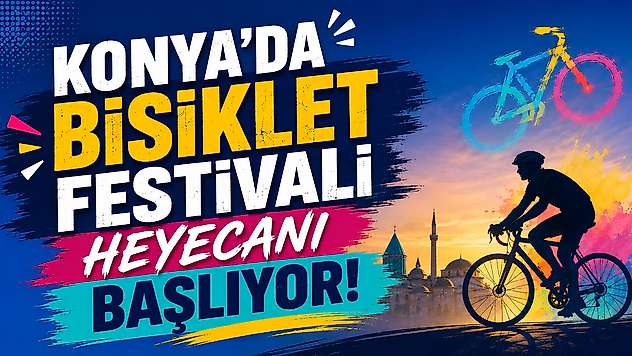 Konya'da Bisiklet Festivali heyecanı başlıyor!