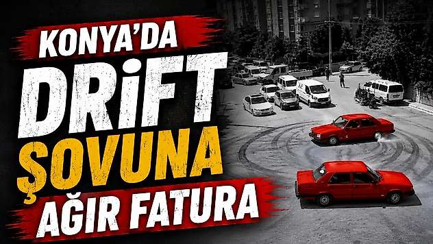 Konya'da drift yapan sürücüye ceza yağdı