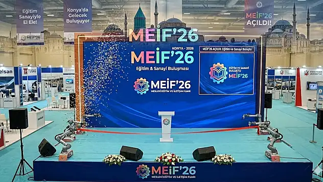 Konya'da eğitim ve sanayi buluştu: MEİF'26 açıldı