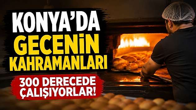 Konya'da gecenin kahramanları 300 derecede çalışıyorlar