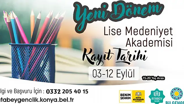 Konya'da Lise Medeniyet Akademisi kayıtları başladı
