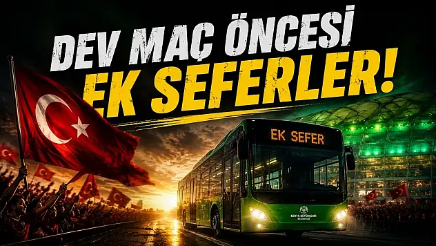 Konya'da milli maç için ek seferler devrede