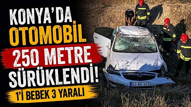 Konya'da sabah saatlerinde korkutan kaza!