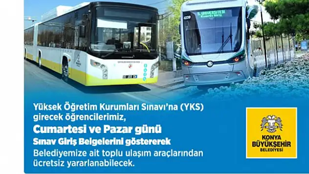 Konya'da sınava girecek öğrencilere ulaşım sürprizi!