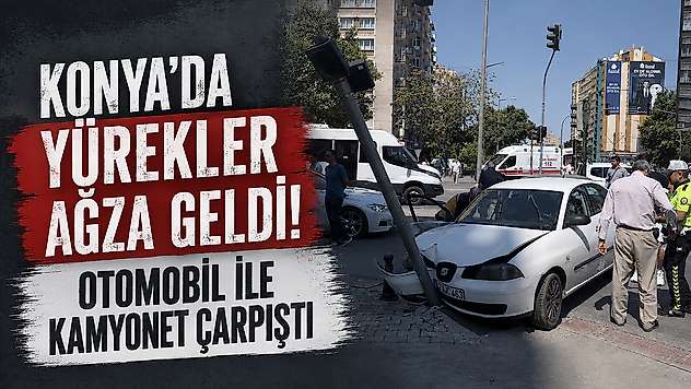Konya'da yürekler ağza geldi! Otomobil ile kamyonet çarpıştı