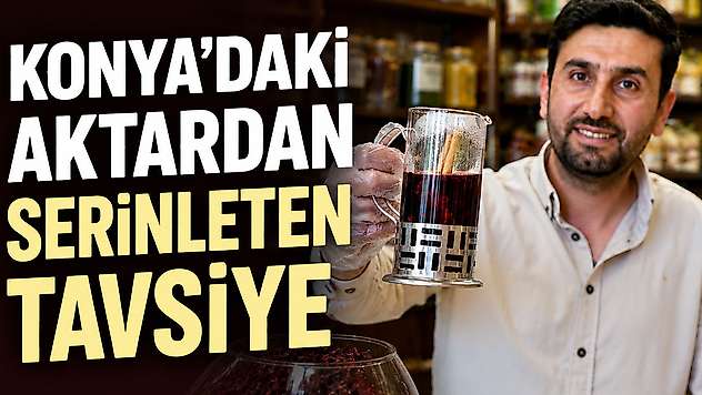 Konya'daki aktardan serinleten tavsiye