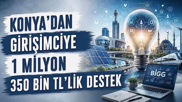 Konya'dan girişimciye destek eli: BİGG GARAJ başvuruları başladı
