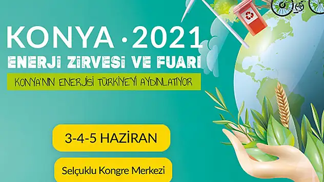Konya Enerji Zirvesi ve Fuarı başlıyor
