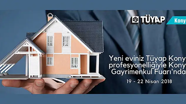 Konya Gayrimenkul Fuarı yeni fırsatlarla geliyor