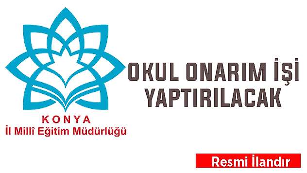 Konya İl Milli Eğitim Müdürlüğü okul onarım işi yaptıracak