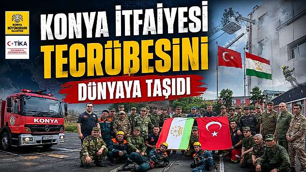 Konya İtfaiyesi tecrübesini dünyaya taşıdı