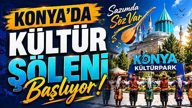 'Konya Kültür Günleri' için geri sayım başladı!