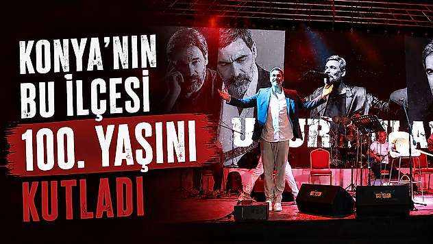 Konya'nın bu ilçesinde kuruluşunun 100. yılı kutlandı