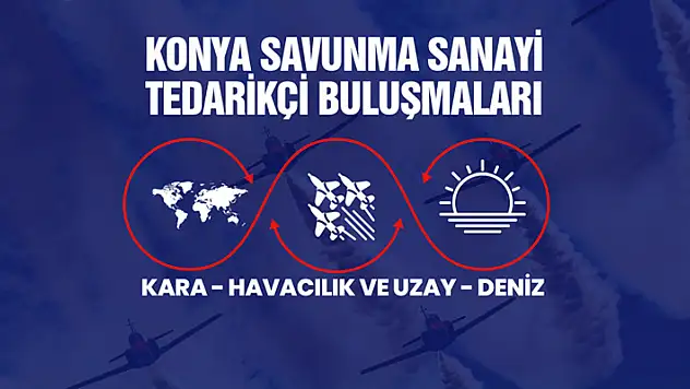 Konya, Savunma Sanayi ve Silah Fuarı'na hazırlanıyor
